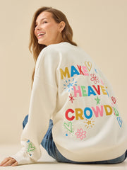 Make Heaven Crowded Graphic Sweatshirt